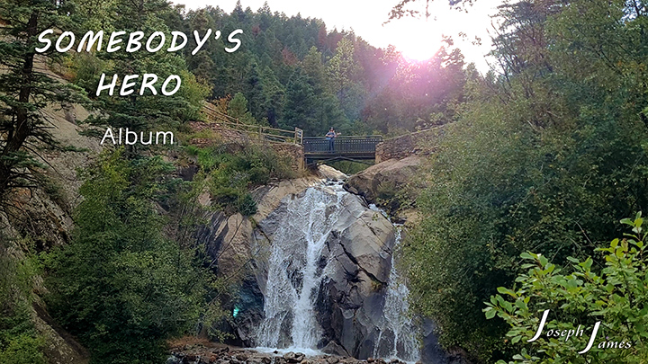 SOMEBODY'S HERO Album | Joseph James